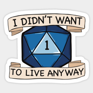 D20 Sarcastic Funny RPG Dice Sticker